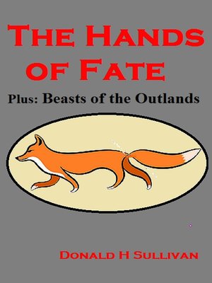 cover image of The Hands of Fate Plus Beasts of the Outlands
